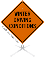 Winter Driving Condition Roll-Up Sign