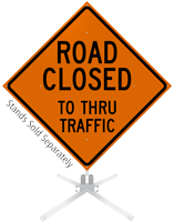 Road Closed To Thru Traffic Roll-Up Sign