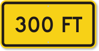 300 feet MUTCD Clearance Sign