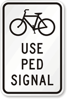 Bicycles Use Pedestrian Signal Sign