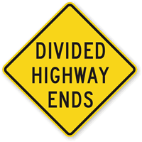 Divided Highway Ends - Traffic Sign