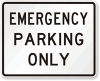 Emergency Parking Only Traffic Sign