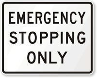 Emergency Stopping Only Road Traffic Sign