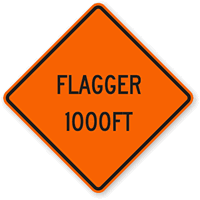 Flagger 1000 Ft - Road Warning Sign