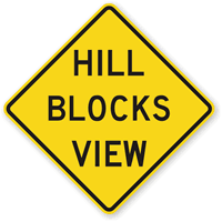 Hill Blocks View - Road Warning Sign