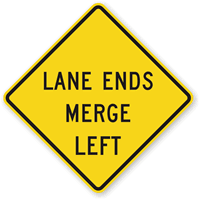 Lane Ends Merge Left - Road Warning Sign