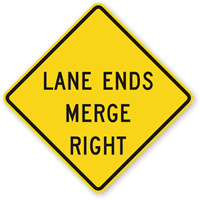 Lane Ends Merge Right - Road Warning Sign