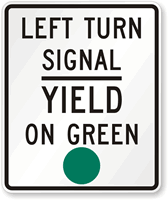 Left Turn Signal Yield On Green Sign