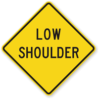 Low Shoulder - Road Warning Sign