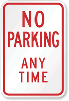 No Parking Any Time Road Traffic Sign