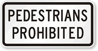 Pedestrians Prohibited Road Traffic Sign