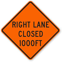 Right Lane Closed 1000 Ft - Traffic Sign