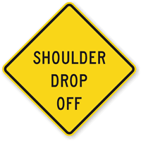Shoulder Drop Off - Road Warning Sign