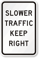 Slower Traffic Keep Right Road Sign