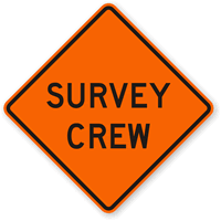 Survey Crew - Traffic Sign