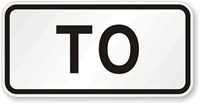 To - Route Marker Sign