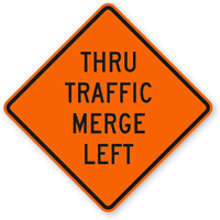 Thru Traffic Merge Left - Traffic Sign