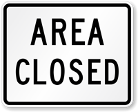 Area Closed - Traffic Sign