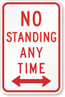 No Standing Any Time Traffic Sign with Arrow