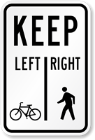 Pedestrians Keep Right Bicycles Keep Left Traffic Sign