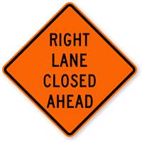 Right Lane Closed Ahead - Road Warning Sign