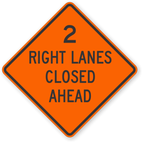 Two Right Lanes Closed Ahead Sign