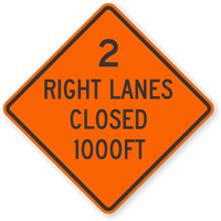 Two Right Lanes Closed 1000 Ft Sign