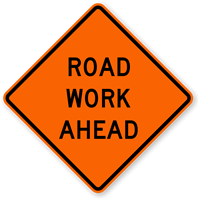 Road Work Ahead - Traffic Sign