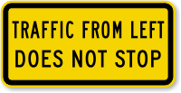 Traffic From Left Does Not Stop MUTCD Sign